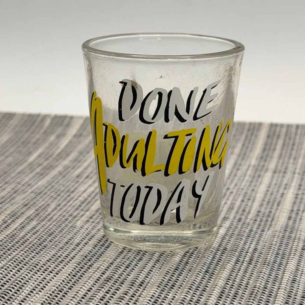 Silver Buffalo Done Adulting Today Shot Glass 1.5oz Yellow Black Funny Novelty